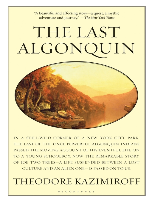 Title details for The Last Algonquin by Theodore Kazimiroff - Wait list